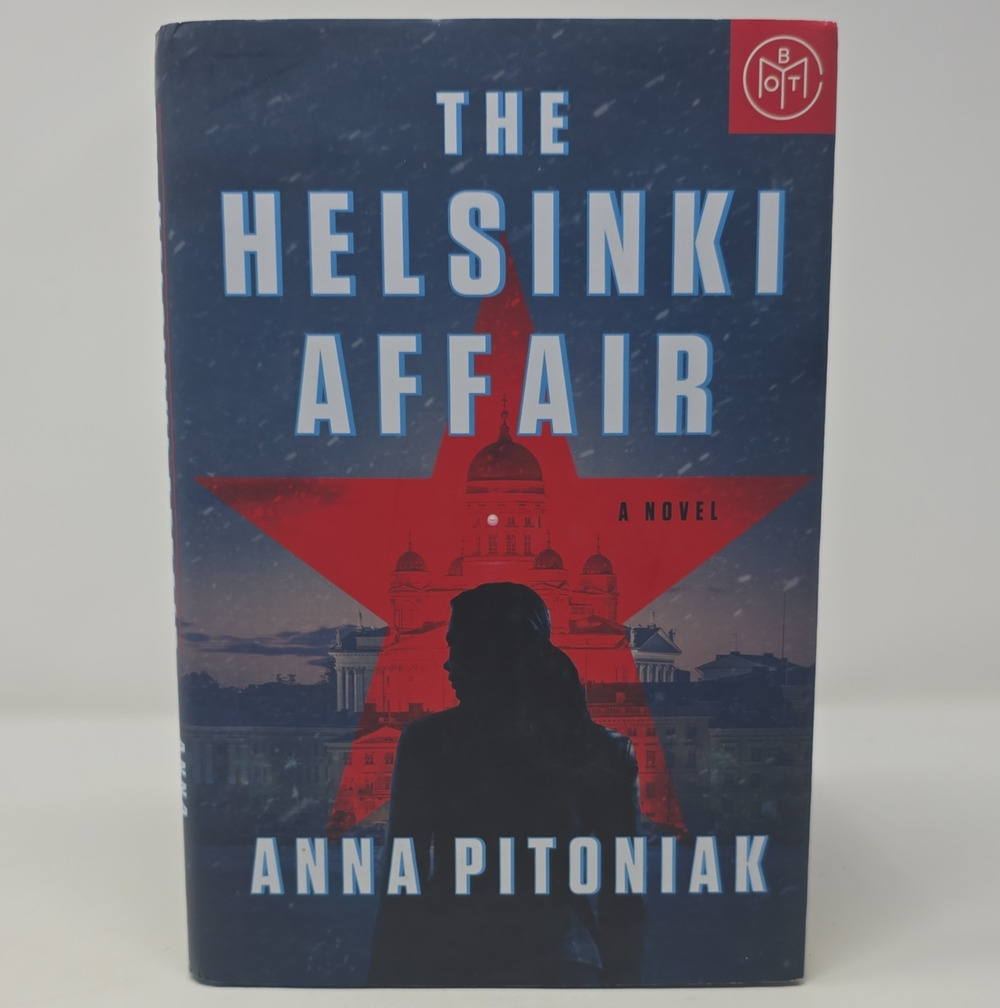 The Helsinki Affair Hardcover 2023 - Anna Pitoniak Espionage Thriller Novel